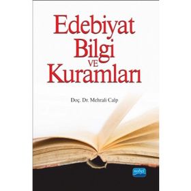 Edebiyat Bilgi ve Kuramları - 1 - Mehrali Calp