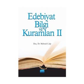 Edebiyat Bilgi ve Kuramları 2 - Mehrali Calp