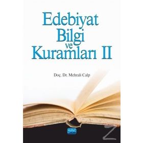 Edebiyat Bilgi ve Kuramları 2 - Mehrali Calp