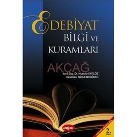 Edebıyat Bilgi ve Kuramları - Mustafa Ayyıldız - Hamdi Birgören