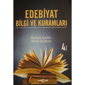 Edebıyat Bilgi ve Kuramları - Mustafa Ayyıldız - Hamdi Birgören