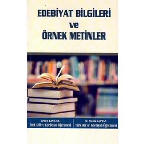 Edebiyat Bilgileri ve Örnek Metinler - Zehra Kavcar