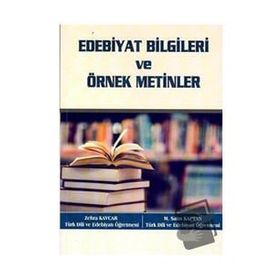 Edebiyat Bilgileri ve Örnek Metinler - Zehra Kavcar