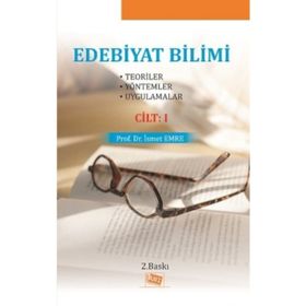 EDEBIYAT BILIMI CILT 1 TEORILER - YÖNTEMLER - UYGULAMALAR - İSMET EMRE