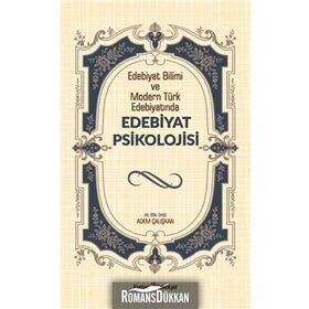 Edebiyat Bilimi ve Modern Türk Edebiyatında Edebiyat Felsefesi - Adem Çalışkan