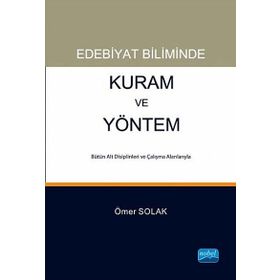 Edebiyat Biliminde Kuram ve Yöntem - Ömer Solak
