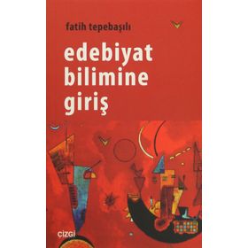 Edebiyat Bilimine Giriş - Fatih Tepebaşılı