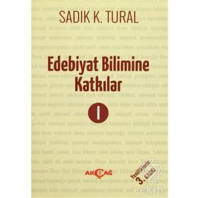 Edebiyat Bilimine Katkılar 1 - Sadık Kemal Tural