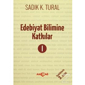 Edebiyat Bilimine Katkılar 1 - Sadık Kemal Tural