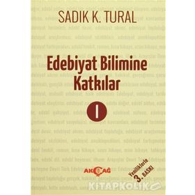 Edebiyat Bilimine Katkılar 1 - Sadık Kemal Tural