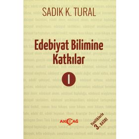 Edebiyat Bilimine Katkılar 1 - Sadık Kemal Tural