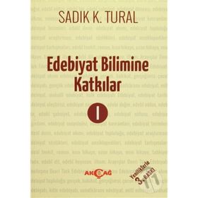 Edebiyat Bilimine Katkılar 1 - Sadık Kemal Tural