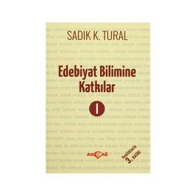 Edebiyat Bilimine Katkılar 1 - Sadık Kemal Tural