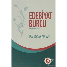 EDEBIYAT BURCU MAKALELER - İSA KOCAKAPLAN