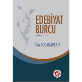 EDEBIYAT BURCU MAKALELER - İSA KOCAKAPLAN