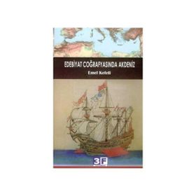 EDEBIYAT COĞRAFYASINDA AKDENIZ - EMEL KEFELI