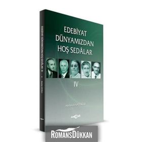 Edebiyat Dünyamızdan Hoş Sedalar 4 - Abdullah Satoğlu