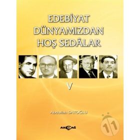 EDEBIYAT DÜNYAMIZDAN HOŞ SEDALAR - ABDULLAH SATOĞLU