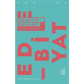 EDEBIYAT EDIMLERI - JACQUES DERRIDA