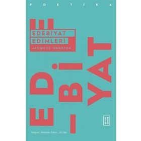 EDEBIYAT EDIMLERI - JACQUES DERRIDA