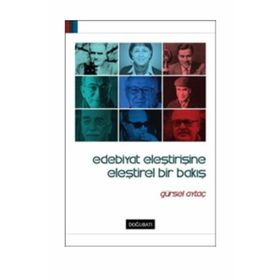 Edebiyat Eleştirisine Eleştirel Bir Bakış - Gürsel Aytaç