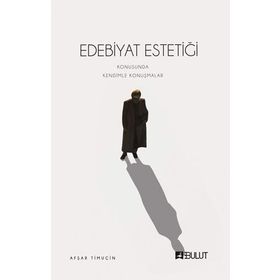 Edebiyat Estetiği - Afşar Timuçin