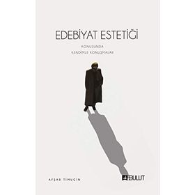 Edebiyat Estetiği - Afşar Timuçin