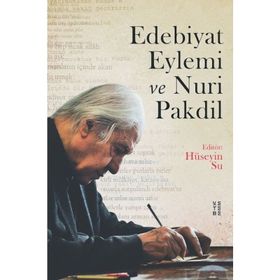 Edebiyat Eylemi ve Nuri Pakdil - Hüseyin Su