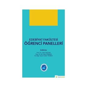 Edebiyat Fakültesi Öğrenci Panelleri Zeki Taştan, Zeki Duman, Güler Yılmaz