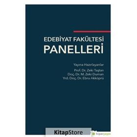 Edebiyat Fakültesi Panelleri Zeki Taştan - M. Zeki Duman - Ebru Akköprü