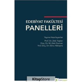 Edebiyat Fakültesi Panelleri Zeki Taştan - M. Zeki Duman - Ebru Akköprü