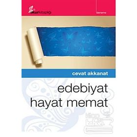 EDEBIYAT HAYAT MEMAT - CEVAT AKKANAT
