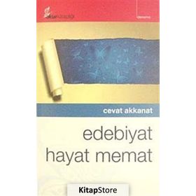 EDEBIYAT HAYAT MEMAT - CEVAT AKKANAT