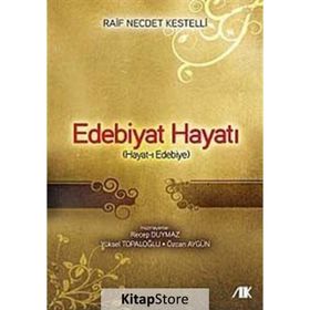 EDEBIYAT HAYATI RAIF NECDET KESTELLI - RECEP DUYMAZ;YÜKSEL TOPALOĞLU;ÖZCAN AYGÜN