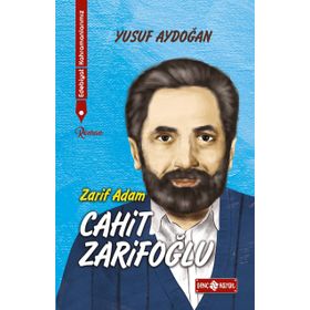 Edebiyat Kahramanlarımız 2 - Cahit Zarifoğlu - Yusuf Aydoğan