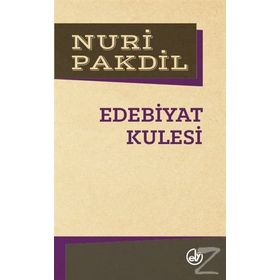 Edebiyat Kulesi - Nuri Pakdil