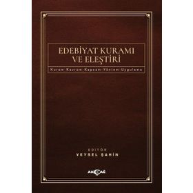Edebiyat Kuramı ve Eleştiri - Veysel Şahin