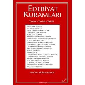 EDEBIYAT KURAMLARI TANIM - TENKIT - TAHLIL - ALI İHSAN KOLCU
