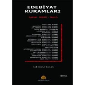 EDEBIYAT KURAMLARI TANIM - TENKIT - TAHLIL - ALI İHSAN KOLCU