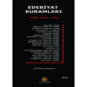 EDEBIYAT KURAMLARI TANIM - TENKIT - TAHLIL - ALI İHSAN KOLCU