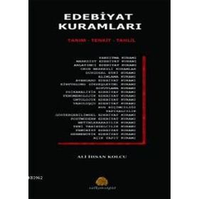 EDEBIYAT KURAMLARI TANIM - TENKIT - TAHLIL - ALI İHSAN KOLCU