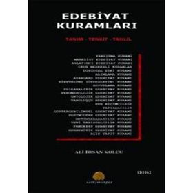 EDEBIYAT KURAMLARI TANIM - TENKIT - TAHLIL - ALI İHSAN KOLCU