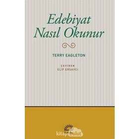 Edebiyat Nasıl Okunur - Terry Eagleton