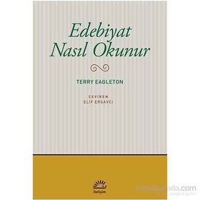 Edebiyat Nasıl Okunur - Terry Eagleton