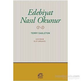Edebiyat Nasıl Okunur - Terry Eagleton