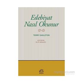Edebiyat Nasıl Okunur - Terry Eagleton