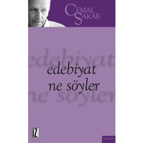 Edebiyat Ne Söyler - Cemal Şakar