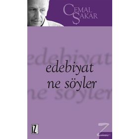 Edebiyat Ne Söyler - Cemal Şakar