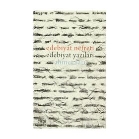 Edebiyat Nefreti Edebiyat Yazıları - Ahmet Sarı