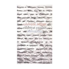 Edebiyat Nefreti Edebiyat Yazıları - Ahmet Sarı